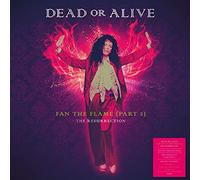 Dead or Alive - Fan The Flame (Part 2): The Resurrection [180-Gram Clear Vinyl] [VINYL LP] Clear Vinyl, 180 Gram, UK - Import USA import