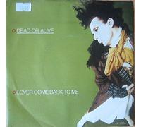 DEAD OR ALIVE (Pete Burns)-7" Single-Lover Come Back To Me/Far Too Hard,EX+