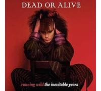 DEAD OR ALIVE - RUNNING WILD - THE INEVITABLE YEARS - BERRY RED VINYL LP [VINYL]