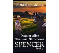Dead or Alive: The Final Showdown: Spencer Book 3