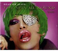 Dead Or Alive - You Spin Me Round 2003 [CD 1]