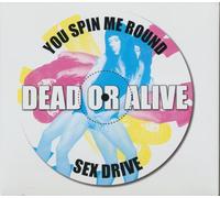 Dead Or Alive - You Spin Me/Sex Drive