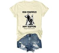 Dead Pedophiles Don't Reoffend Shirt, Unisex