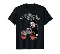 Dead Plants Club Funny Goth Gardening Plant Humor T-Shirt