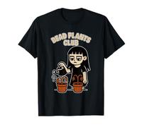 Dead Plants Club Funny Goth Gardening Plant Humor T-Shirt