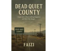 Dead Quiet County