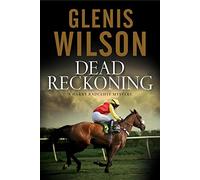 Dead Reckoning: A contemporary horse racing mystery: 3 (A Harry Radcliffe mystery)