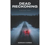 Dead Reckoning: A Methodical Serial Killer Thriller: 1 (The Quiet Calculus Series)