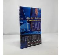 Dead Reckoning: the New Science of Catching Killers