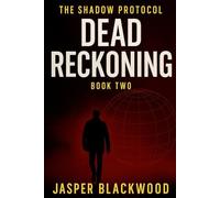 Dead Reckoning (The Shadow Protocol)