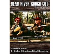 Dead River Rough Cut