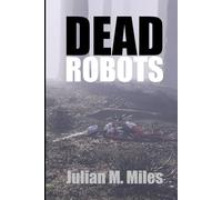 Dead Robots