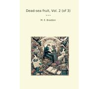Dead-sea fruit, Vol. 2 (of 3) (Classic Books)