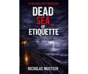 DEAD SEA OF ETIQUETTE: On this ship, bad manners can be fatal.
