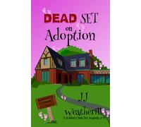 Dead Set On Adoption (A Robbin's Nest Inn Mystery)