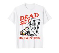 Dead Set on Painting Halloween Skeleton Painter Art Teacher T-Shirt