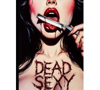 Dead Sexy: The Screenplay