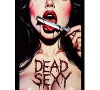 Dead Sexy: The Screenplay