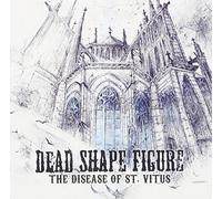 Dead Shape Figure - The Disease Of St Vitus