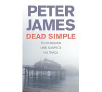 Dead Simple: Meet Roy Grace in This Pulse-Pounding Crime Thriller from the Multimillion-Copy Bestselling Author