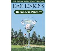 Dead Solid Perfect