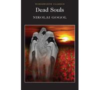 Dead Souls (Wordsworth Classics)