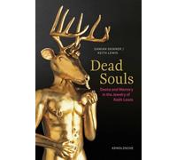 Dead Souls: Desire and Memory in the Jewelry of Keith Lewis