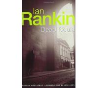 Dead Souls (Inspector Rebus) by Rankin, Ian ( 1999 )
