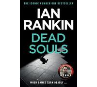 Dead Souls: The #1 bestselling series that inspired BBC One's REBUS (A Rebus Novel)