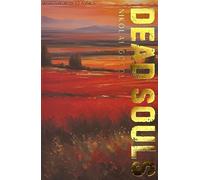 Dead Souls: (Wordsworth Classics)