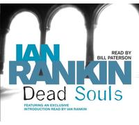 Dead Souls: Written by Ian Rankin, 2008 Edition, (Abridged edition) Publisher: Orion [Audio CD]
