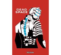 Dead Space Isaac Clarke Notebook: Lightweight Writing Book for Everyday Tasks