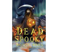 Dead Spooky: A Novella: 3 (The Grim Reality Series)
