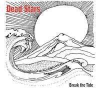 Dead Stars - Break the Tide