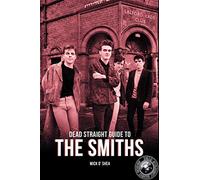 Dead Straight Guide to the Smiths (Dead Straight Guides)