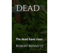 Dead: The dead have risen