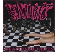 Dead Things - Dead Over Heels