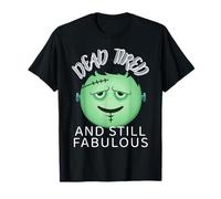 Dead Tired and Still Fabulous, Funny Frankenstein Halloween T-Shirt
