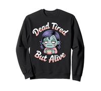 Dead Tired But Alive Bleary-Eyed Zombie Sipping Coffee Sweatshirt