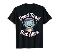 Dead Tired But Alive Bleary-Eyed Zombie Sipping Coffee T-Shirt