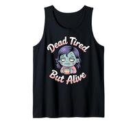 Dead Tired But Alive Bleary-Eyed Zombie Sipping Coffee Tank Top