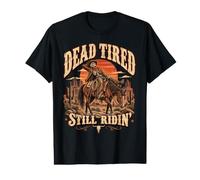 Dead Tired Still Ridin Vintage Cowboy Skeleton Value Graphic T-Shirt