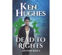 Dead To Rights (Specters)