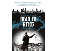Dead to Rites: A Mick Oberon Job 3 (A Mick Oberon Job Book)