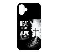 Dead to Sin, Alive to Christ - Romans 6:11 Christian Faith Case for iPhone 16 Plus
