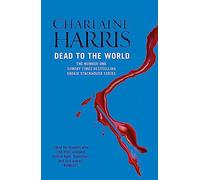 Dead To The World: A True Blood Novel