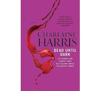 Dead Until Dark: The book that inspired the HBO sensation True Blood