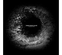 Dead Voices on Air - Abrader Redux