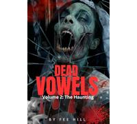 Dead Vowels volume 2: The haunting