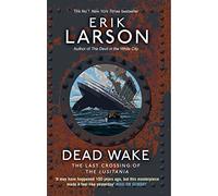 Dead Wake: The Last Crossing of the Lusitania – Penguin Books